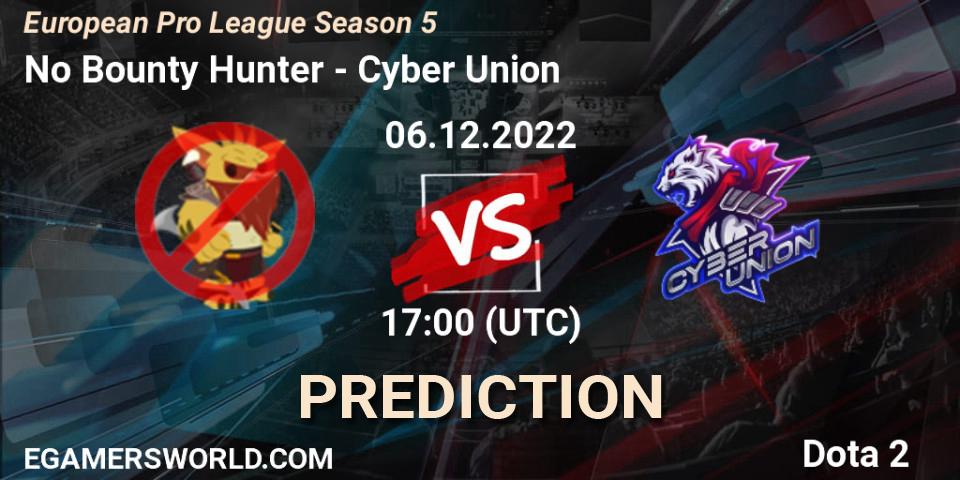 Pronósticos No Bounty Hunter - Cyber Union. 06.12.22. European Pro League Season 5 - Dota 2
