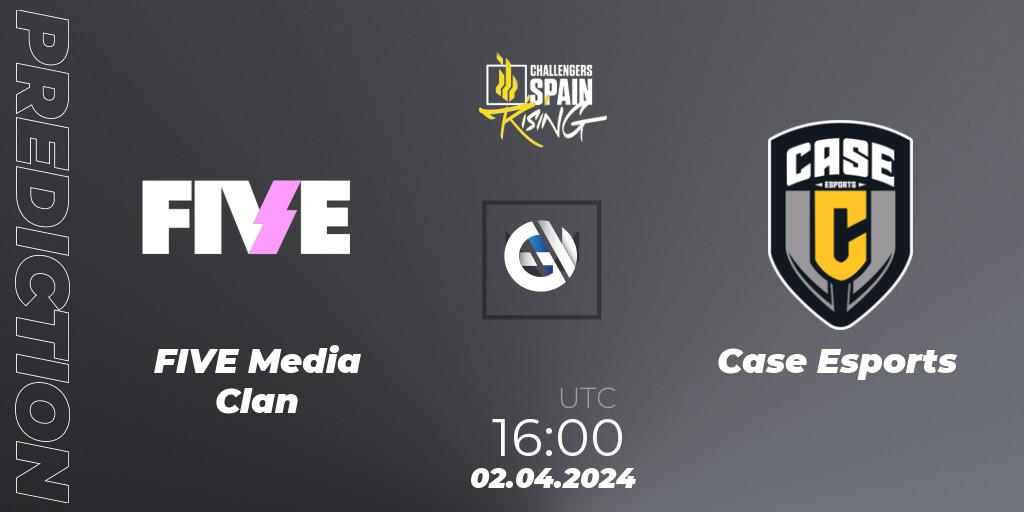 Pronósticos FIVE Media Clan - Case Esports. 02.04.24. VALORANT Challengers 2024 Spain: Rising Split 1 - VALORANT