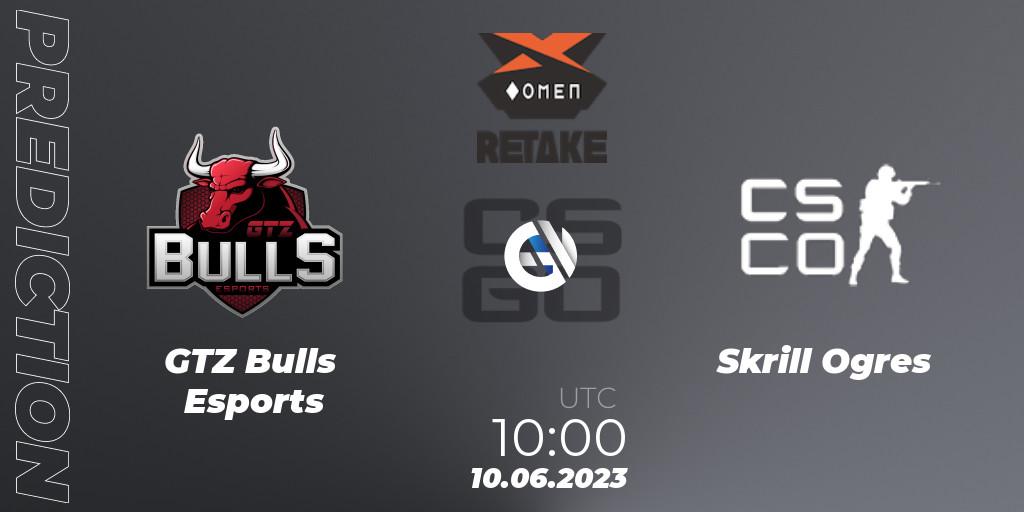 Pronósticos GTZ Bulls Esports - Skrill Ogres. 10.06.23. OMEN WGR Retake Season 6 - CS2 (CS:GO)