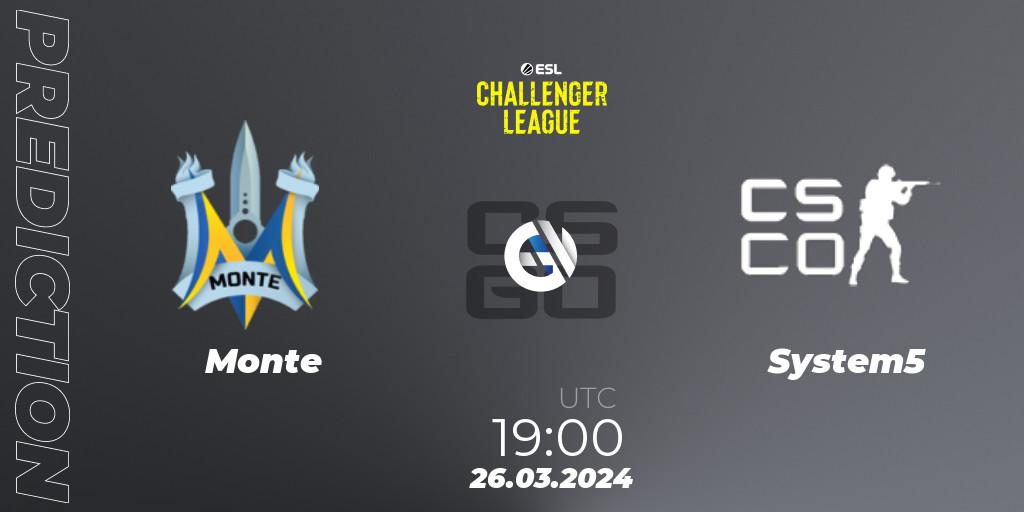 Pronósticos Monte - System5. 26.03.24. ESL Challenger League Season 47: Europe - CS2 (CS:GO)