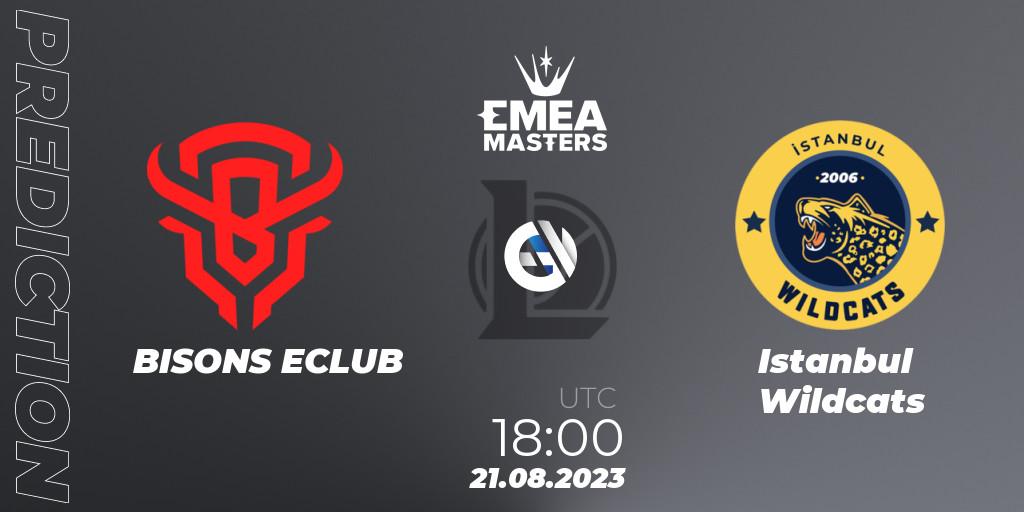 Pronósticos BISONS ECLUB - Istanbul Wildcats. 21.08.23. EMEA Masters Summer 2023 - LoL