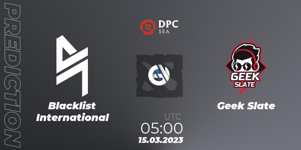 Pronósticos Blacklist International - Geek Slate. 27.03.23. DPC 2023 Tour 2: SEA Division I (Upper) - Dota 2