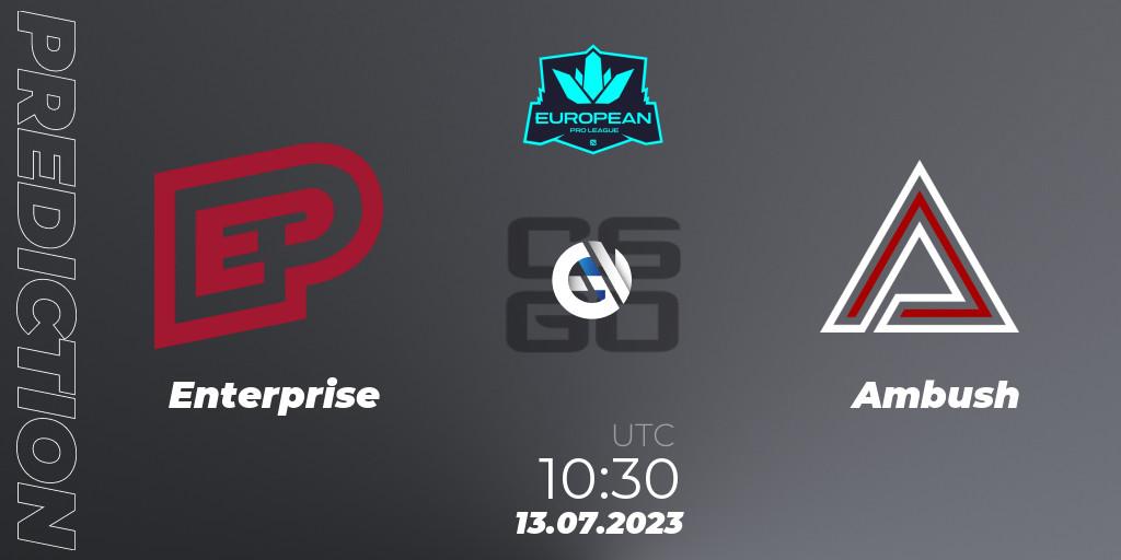 Pronósticos Enterprise - Ambush. 13.07.23. European Pro League Season 9 - CS2 (CS:GO)