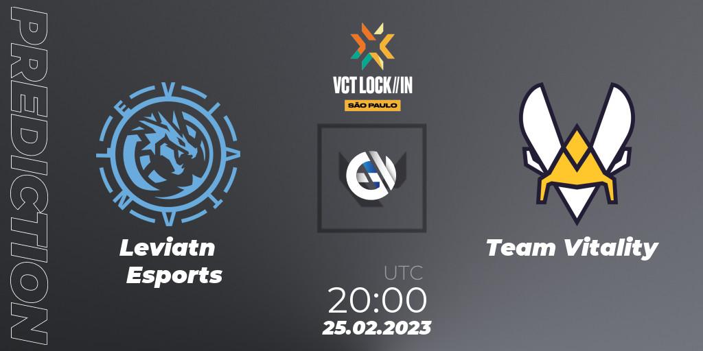 Pronósticos Leviatán Esports - Team Vitality. 25.02.23. VALORANT Champions Tour 2023: LOCK//IN São Paulo - VALORANT