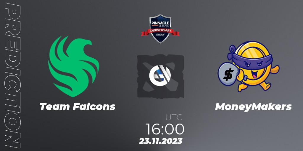 Pronósticos Team Falcons - MoneyMakers. 23.11.23. Pinnacle - 25 Year Anniversary Show - Dota 2
